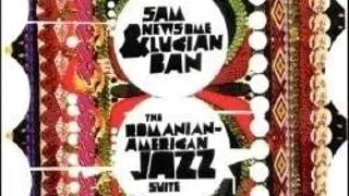 ''THE ROMANIAN-AMERICAN JAZZ SUITE'' SAM NEWSOME & LUCIAN BAN