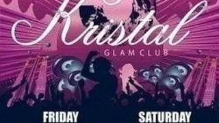 PARTY @ KRISTAL GLAM CLUB
