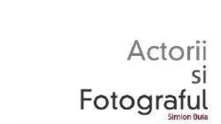 EXPOZITIE DE FOTOGRAFIE SIMION BUIA