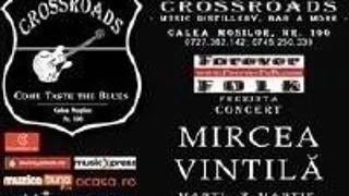 CONCERT :: MIRCEA VINTILA IN 100 CROSSROADS