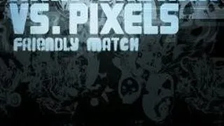 PARTY: THE PIXELS VS. ARIA URBANA (FRIENDLY MATCH)