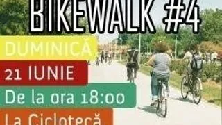 BIKEWALK 4, 21 IUNIE. PE BICICLETE, VA ROG!