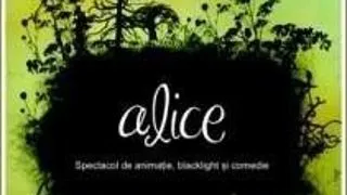 SPECTACOL WORK-IN-PROGRESS IN CLUBUL TARANULUI: ALICE