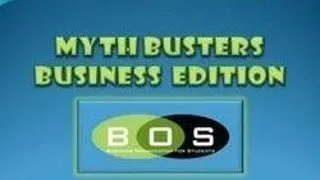 MYTH BUSTERS - BUSINESS EDITION 2010
