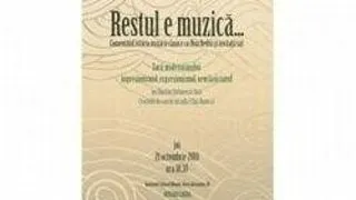 Zorii modernismului la "Restul e muzica"