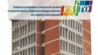 Simpozionul "Potentialul directiilor de cercetare in fizica din Romania"