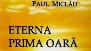 Lansare volume poezie "Eterna prima oara"si "Usa timpului" de Paul Miclau