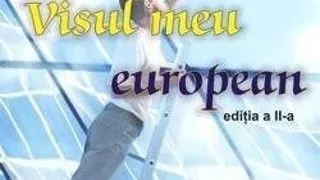 Concurs de eseuri "Visul meu european"