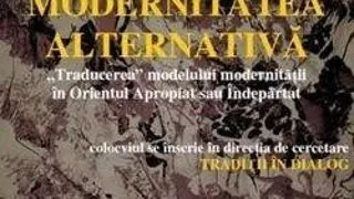 Colocviul Modernitatea alternativa