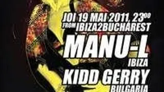 FROM IBIZA TO BUCHAREST! MANU-L(IB) / KIDD GERRY(BG)/ Oliviu/ Mircea Ivan