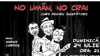 Teatrul de Arta Bucuresti prezinta spectacolul ?No uman, no crai?