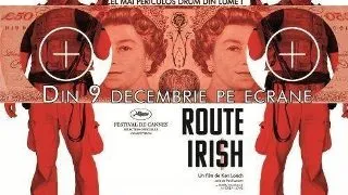 Nu rata "Route Irish", un nou lungmetraj distribuit de Independenta Film