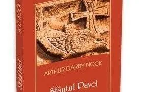 Ultima aparitie la Editura Herald: Sfantul Pavel de ARTHUR DARBY NOCK