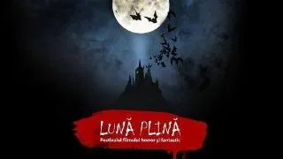 TIFF prezinta: ?LUNA PLINA? - FESTIVALUL FILMULUI HORROR SI FANTASTIC