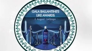 Le Gaga prezinta Gala Ballantine`s Like Awards