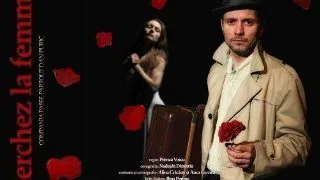 "CHERCHEZ LA FEMME" la Teatrul de pe Lipscani