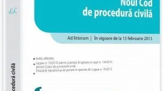 Noul Cod de procedura civila, in vigoare din 15 februarie 2013