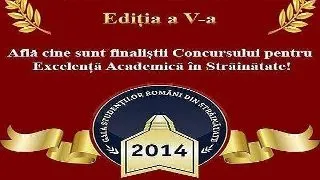 Gala Studentilor Romani din Strainatate: Afla cine sunt finalistii Concursului pentru Excelenta Academica in Strainatate!