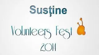 Sustine Volunteers Fest 2014!