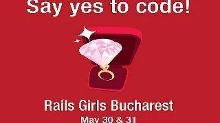 Workshop Rails Girls in Bucuresti 30-31 mai 2014