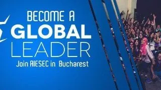 AIESEC Bucuresti cauta GLOBAL LEADERS!