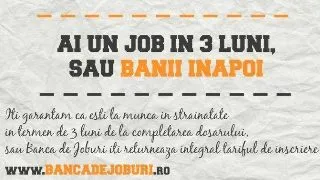 Garantia succesului - ai un loc de munca in trei luni, sau iti primesti banii inapoi