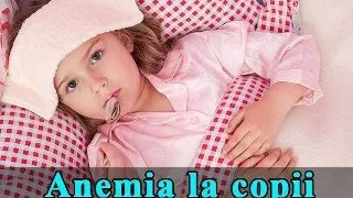 Anemia la copii: cauze ?i tratamente naturiste