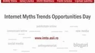 IMTO DAY 2008 - PRIMA CONFERINTA DESPRE TENDINTE SI OPORTUNITATI IN MEDIUL ONLINE DIN IASI