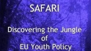 SAFARI - DESCOPERA JUNGLA POLITICILOR UE