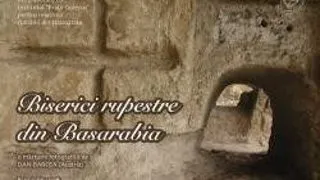 BISERICI RUPESTRE DIN BASARABIA